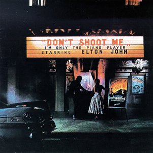 Elton John-Don't Shoot me I'm only the Piano Player LP Final Sale
