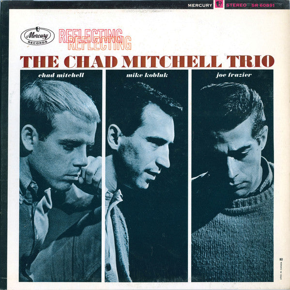 The Chad Mitchell Trio-Reflecting LP