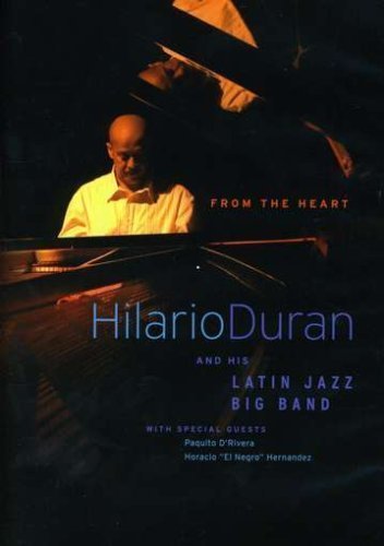 Hilario Duran And His Latin Jazz Big Band-From The Heart DVD