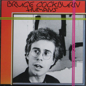 Bruce Cockburn-Humans LP