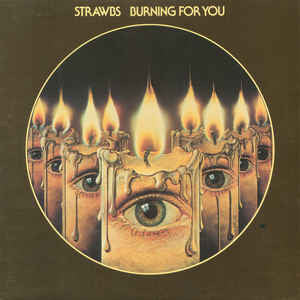 Strawbs-Burning For You LP