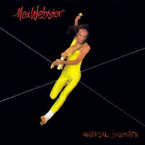 Max Webster-Universal Juveniles LP