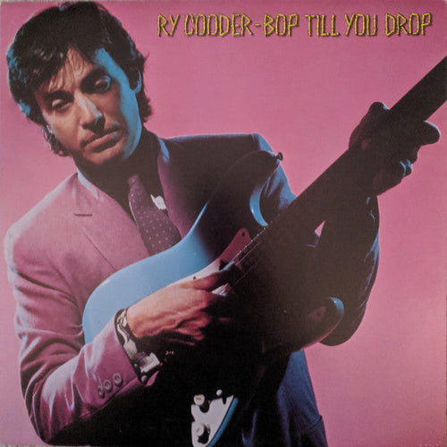 Ry Cooder-Bop Till You Drop LP