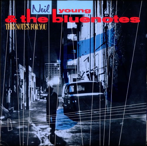Neil Young & the Bluenotes-This Note's For You